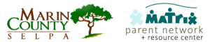 Marin County SELPA and Matrix Parent Network