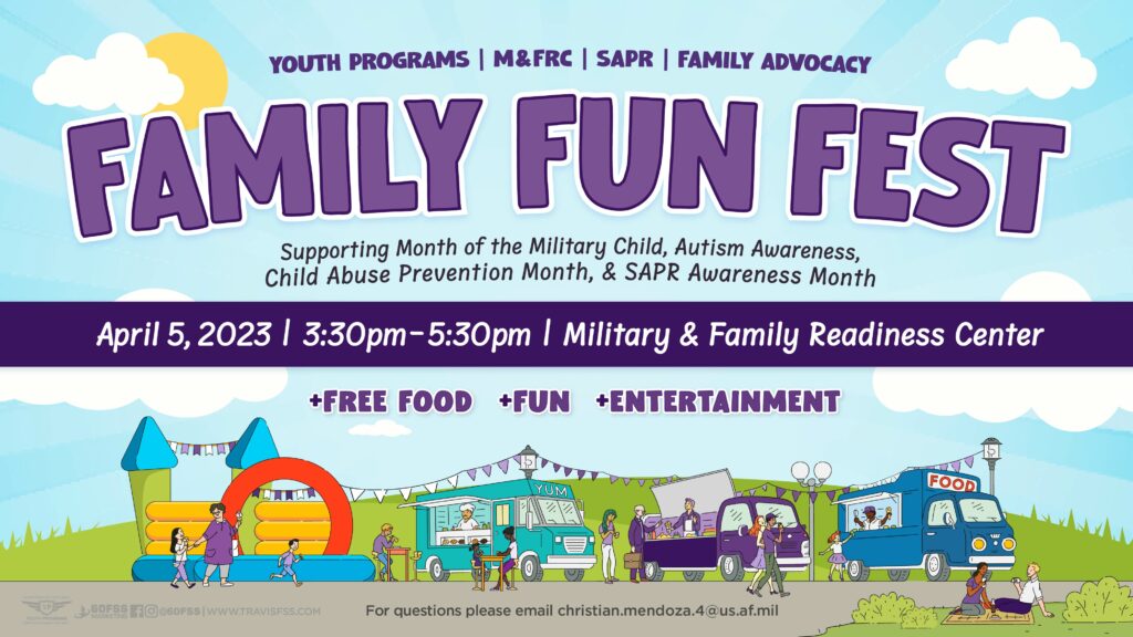 Travis AFB EFMP FS is working with the Travis Wing School Liaison in Hosting a Family Fun Fest