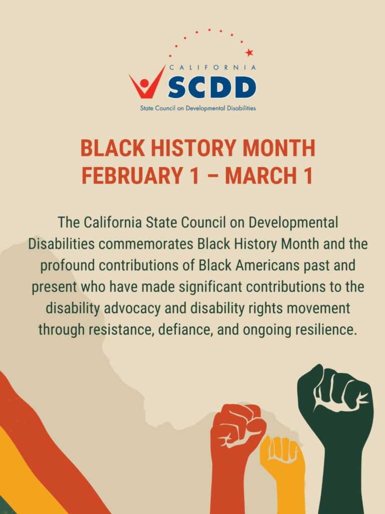 SCDD: Black History Month February 1 – March 1California State Council on Developmental Disabilities