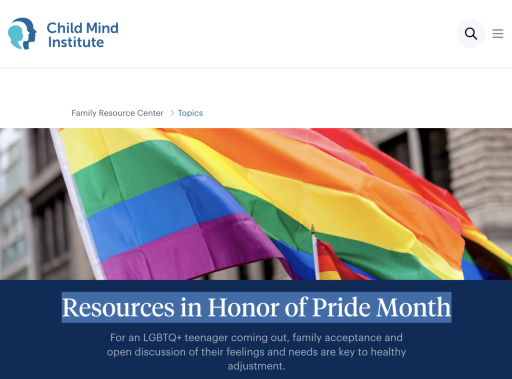 Resources in Honor of Pride Month from Child Mind Institute, rainbow flag