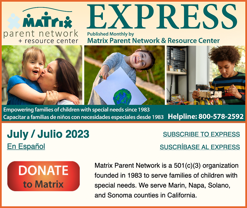 Matrix Parent Network and Resource Center July / Julio 2023 Express