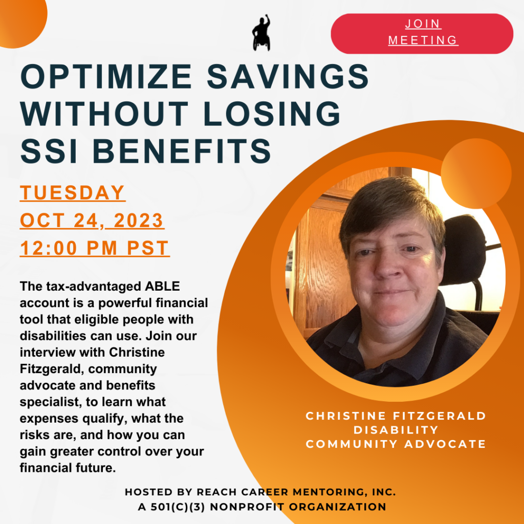 OPTIMIZE SAVINGS WITHOUT LOSING SSI BENEFITS TUESDAY OCTOBER 24. 2023 12:00 PM PST