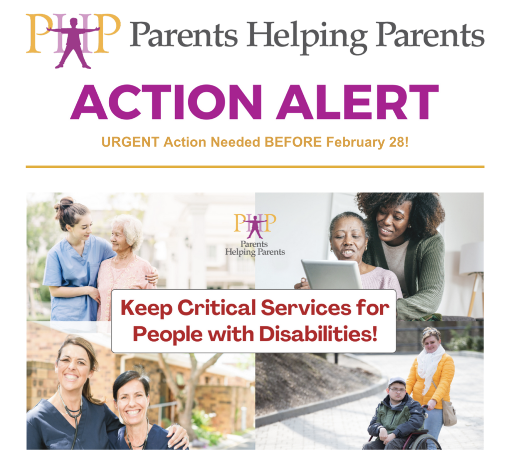 Parents Helping Parents Action Alert. URGENT Action Needed BEFORE February 28!