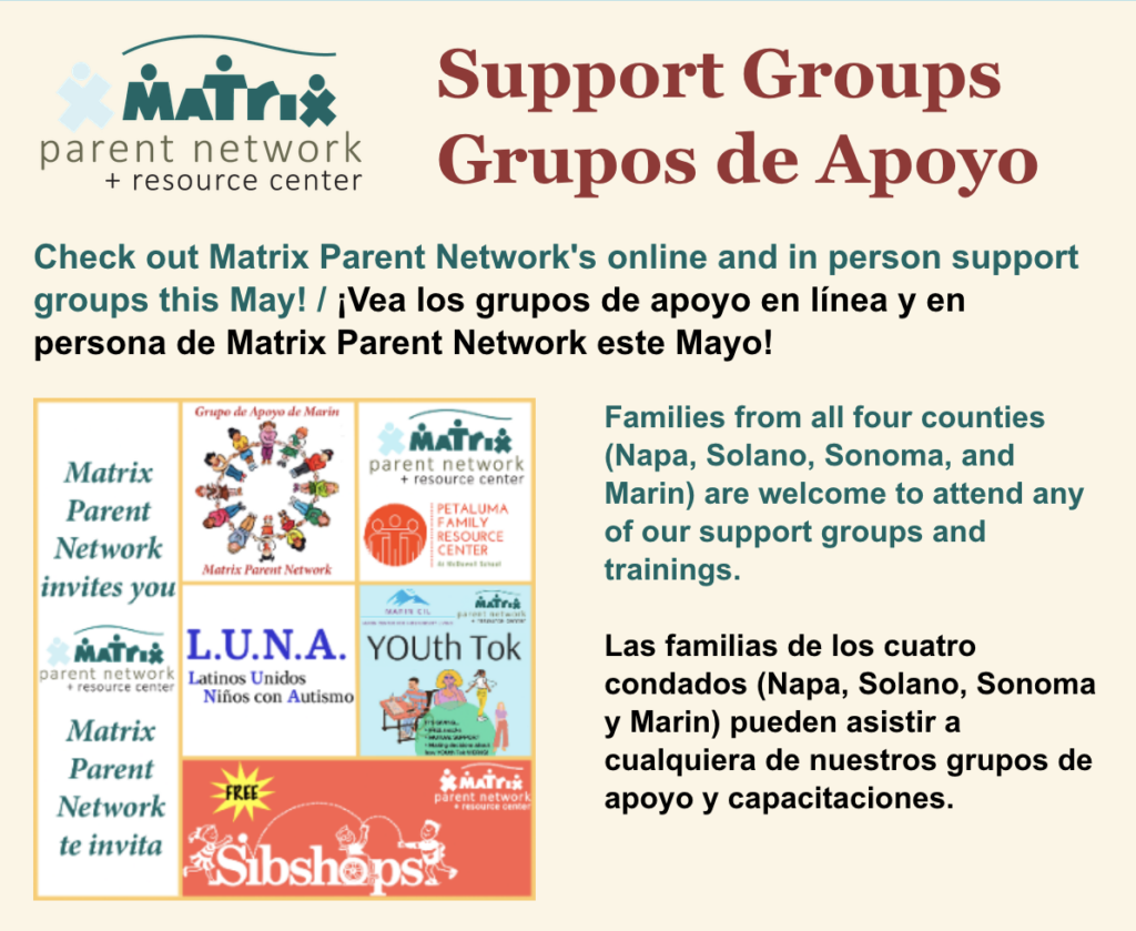 Check out Matrix Parent Network's online and in person support groups this May! / ¡Vea los grupos de apoyo en línea y en persona de Matrix Parent Network este Mayo!